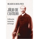 Júlio de Castilho - O último dos humanistas de Portugal