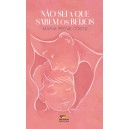 Não sei a que sabem os beijos